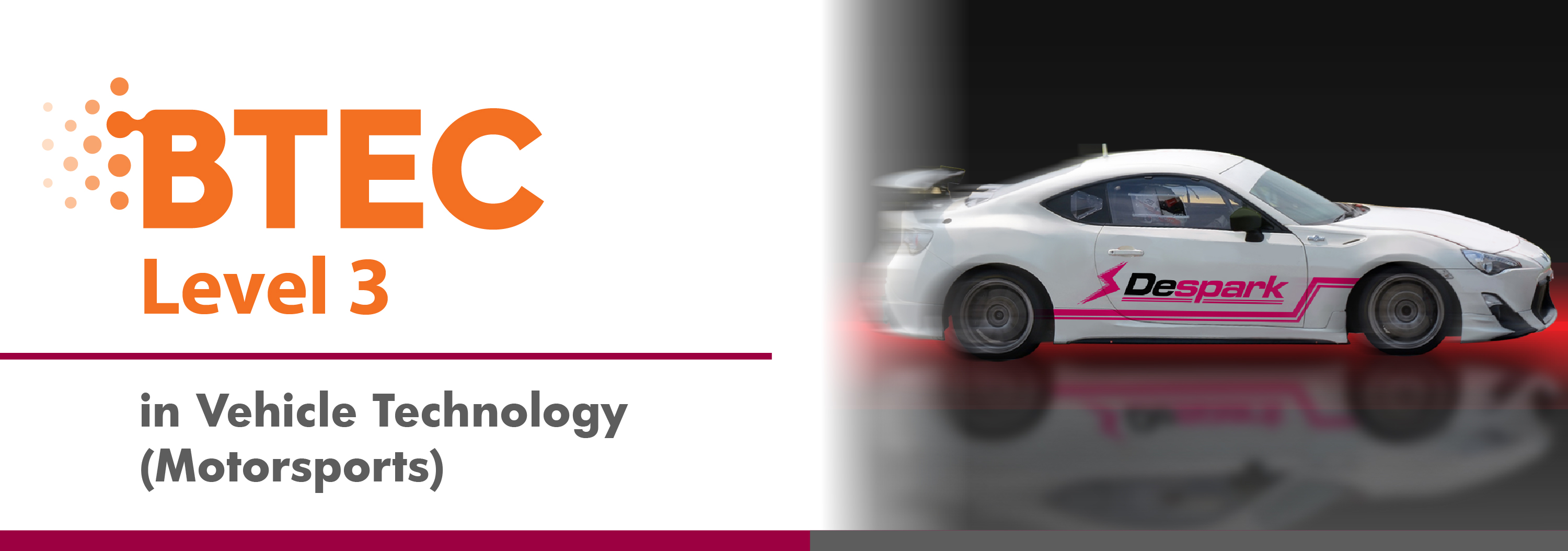 Despark BTEC Level 3 in Vehicle Technology (Motorsports)